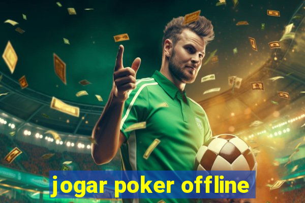 jogar poker offline